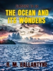 The Ocean and its Wonders - eBook
