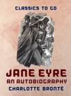 Jane Eyre An Autobiography - eBook