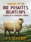 Mr. Poskitt's Nightcaps Stories of a Yorkshire Farmer - eBook