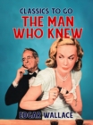 The Man Who Knew - eBook