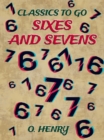 Sixes And Sevens - eBook