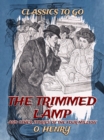 The Trimmed Lamp, And Other Stories Of The Four Million - eBook