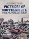Pictures of Southern Life, Social, Political, and Military - eBook