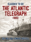 The Atlantic Telegraph (1865) - eBook