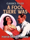 A Fool There Was - eBook