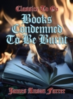 Books Condemned to be Burnt - eBook