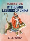 Myths and Legends of China - eBook