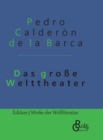 Das grosse Welttheater : Gebundene Ausgabe - Book