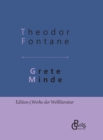 Grete Minde : Nach einer altmarkischen Chronik - Gebundene Ausgabe - Book