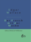 Der Frosch mit der Maske : Gebundene Ausgabe - Book