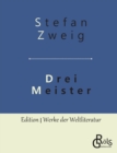 Drei Meister : Balzac - Dickens - Dostojewski - Book