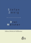 Drei Meister : Balzac - Dickens - Dostojewski: Gebundene Ausgabe - Book