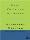 Andersens Marchen : Eine Auswahl der schoensten Marchen - Book
