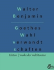Goethes Wahlverwandtschaften - Book