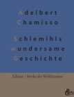 Schlemihls wundersame Geschichte : Als Peter Schlemihl seinen Schatten verkaufte - Book
