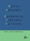 Baudelaire UEbertragungen : Baudelaire Tableaux Parisiens (Deutsche Ausgabe) - Book