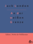 An der weissen Grenze - Book