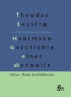 Haarmann : Geschichte eines Werwolfs - Book