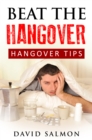 Beat the Hangover : Hangover tips - eBook
