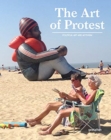 The Art of Protest : Political Art and Activism - Book