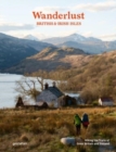 Wanderlust British & Irish Isles : Hiking the Trails of the Great Britain and Ireland - Book