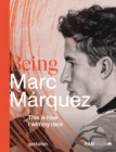 Being Marc Marquez - Book