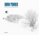 Powder : Snowsports in the Sublime Mountain World - Book