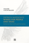 Dietrich Mateschitz: Wings for People and Ideas : Red Bull and Viktor Frankl's Search for Meaning - Book