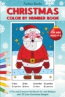 Christmas Color by Number Book for Kids Ages 4 to 8 : A Fun and Creative Workbook for the Holidays with 30 Cute Christmas Designs - Book