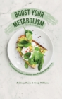 Boost Your Metabolism Diet & Cookbook : The Little Metabolism Booster Diet Book for Weight Loss - Book