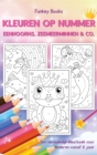Kleuren op nummer - Eenhoorns, zeemeerminnen & Co. : Een vermakelijk kleurboek voor kinderen vanaf 6 jaar - Book
