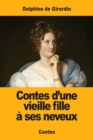 Contes d'une vieille fille a ses neveux - Book