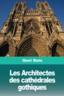 Les Architectes des cathedrales gothiques - Book