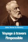 Voyage a travers l'Impossible - Book