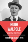 Essential Novelists - Hugh Walpole : a natural storyteller - eBook