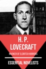 Essential Novelists - H. P. Lovecraft : invoker of eldritch horrors - eBook