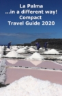 La Palma ...in a different way! Compact Travel Guide 2020 - eBook