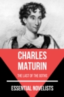 Essential Novelists - Charles Maturin : the last of the goths - eBook