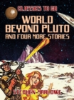 World Beyond Pluto and four more stories - eBook