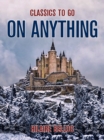 On Anything - eBook