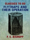Flytraps and Their Operation - eBook