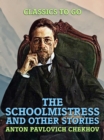 The Schoolmistress, and Other Stories - eBook