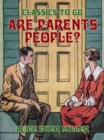 Are Parents People? - eBook