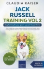 Jack Russell Training Vol 2 - Dog Training for Your Grown-up Jack Russell Terrier - Book