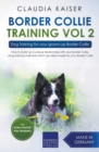 Border Collie Training Vol. 2 : Dog Training for your grown-up Border Collie - Book