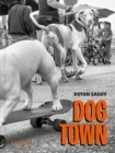 Dog Town : The Canines of Venice Beach - Book