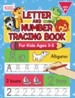 Letter And Number Tracing Book For Kids Ages 3-5 : A Fun Practice Workbook To Learn The Alphabet And Numbers From 0 To 30 For Preschoolers And Kindergarten Kids! - Book