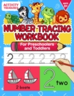 Number Tracing Workbook For Preschoolers And Toddlers : A Fun Number Practice Workbook To Learn The Numbers From 0 To 30 For Preschoolers & Kindergarten Kids! Tracing Exercises For Ages 3-5 - Book