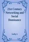 21st Century Networking & Social Dominance - eBook