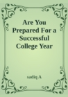 Are You Prepared For Successful College Year - eBook